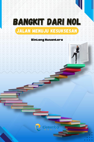 Bangkit dari Nol: Jalan Menuju Kesuksesan